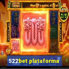 522bet plataforma